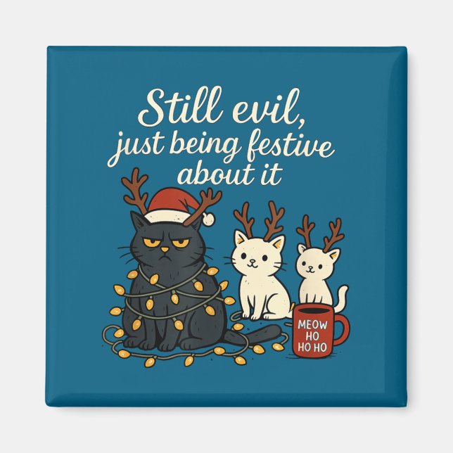 Still Evil, Just Being Festive About It Funny Cat  Magnet (Vorne)