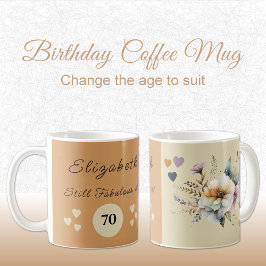 Still fabulous at 70 birthday floral orange cream kaffeetasse