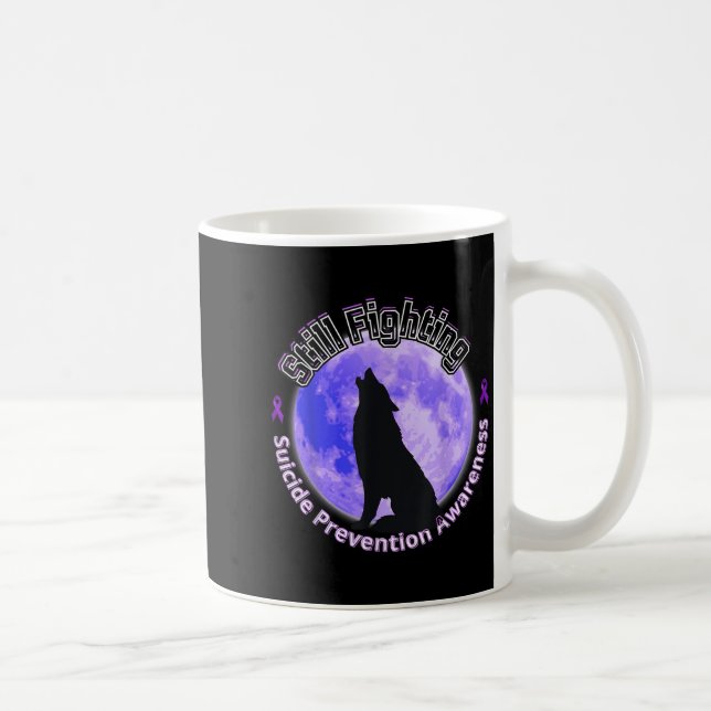 Still Fighting Suicide Prevention Awareness Wolf  Kaffeetasse (Rechts)