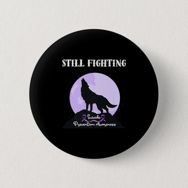 Still Fighting Suicide Prevention Awareness Wolf P Button (Vorderseite)
