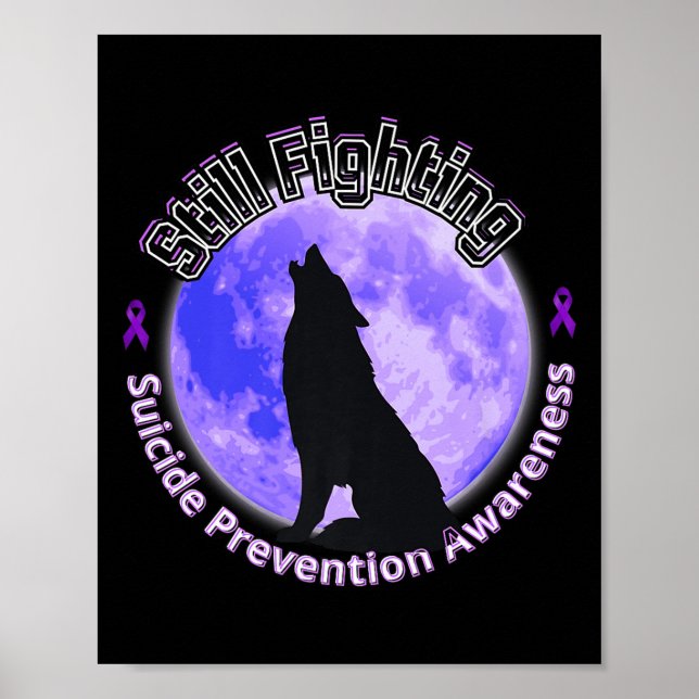 Still Fighting Suicide Prevention Awareness Wolf P Poster (Vorne)
