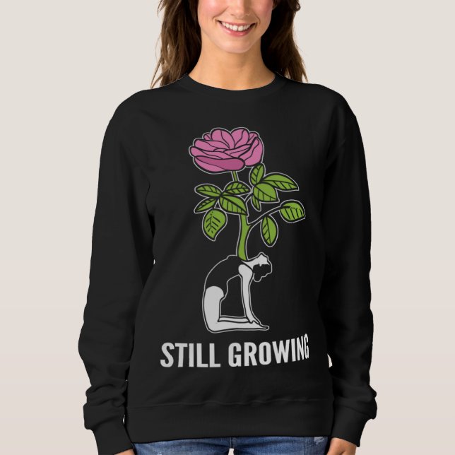 Still Growing Positive Person Sweatshirt (Vorderseite)