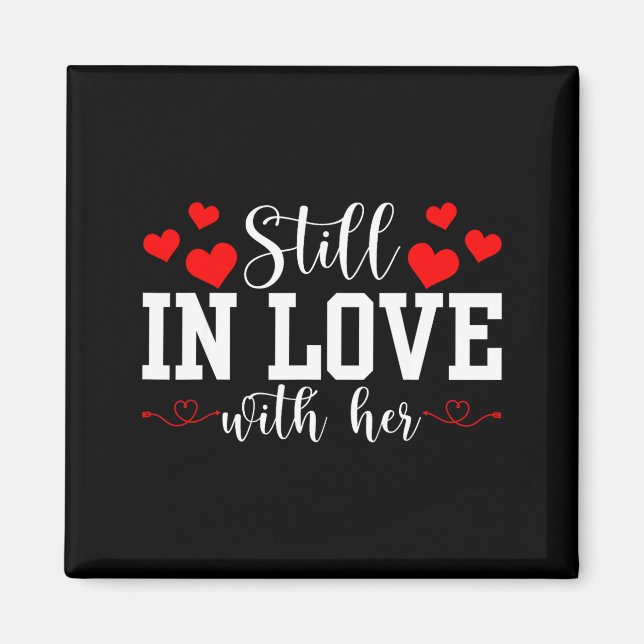 Still In Love With Her - Too Tired To Train A New  Magnet (Vorne)