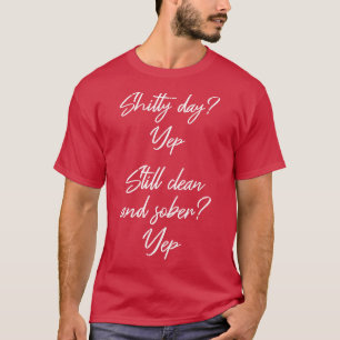 Still Sober II NA OM 12 Step Erholung Sobriety 1 T-Shirt