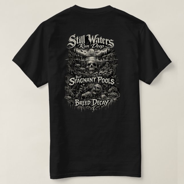 Still waters run deep T-Shirt  (Design Rückseite)