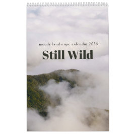 Still Wild - moody landscape calendar 2026 Kalender