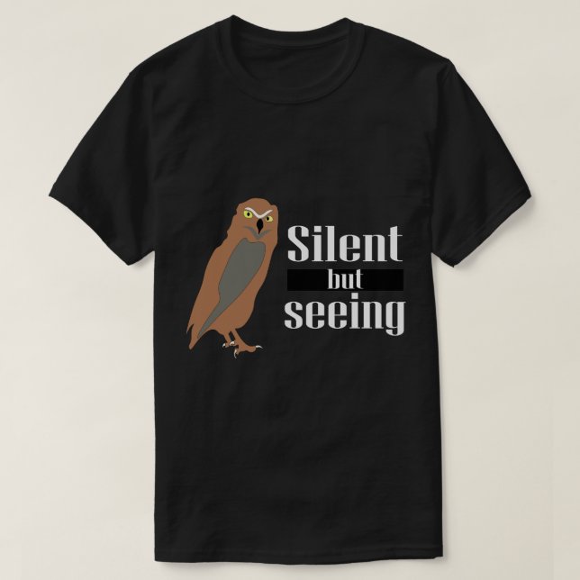 Stille, aber sehen - geheimnisvolles Design der Sc T-Shirt (Design vorne)