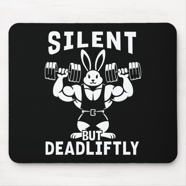 Stille, aber tödlich lustige Rabbit Weightlift F Mousepad (Vorne)