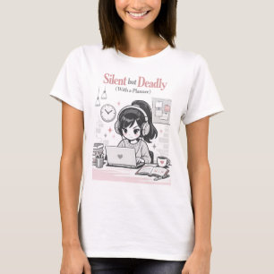Stille aber Tödliche mit einem Planer Lustige Anim T-Shirt
