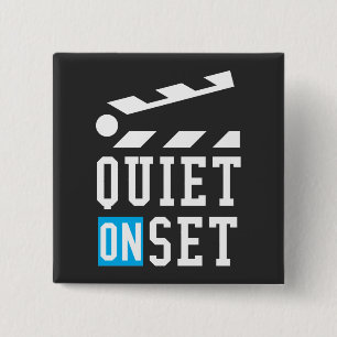Stille auf Set - Funny für Filmemacher Button
