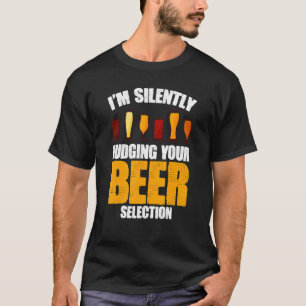 Stille Beurteilung der Bier Selection Barkeeper Be T-Shirt