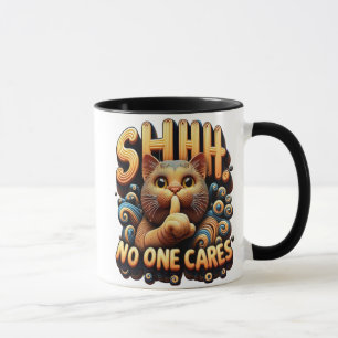 Stille Feline Elegance Shhh Niemand kümmert sich Tasse