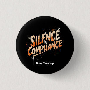 Stille ist Compliance Fett Design für Kultur Button