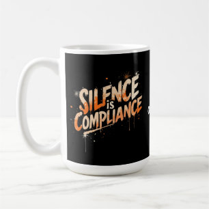 Stille ist Compliance Fett Design für Kultur Kaffeetasse