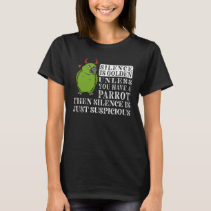Stille ist Goldener Papagei I gelben Nacken Amazon T-Shirt