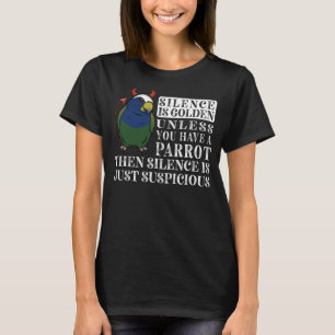 Stille ist Goldener Papagei I Weiß gekappter Pionu T-Shirt