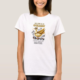 Stille ist goldenes Entenband ist silber T-Shirt