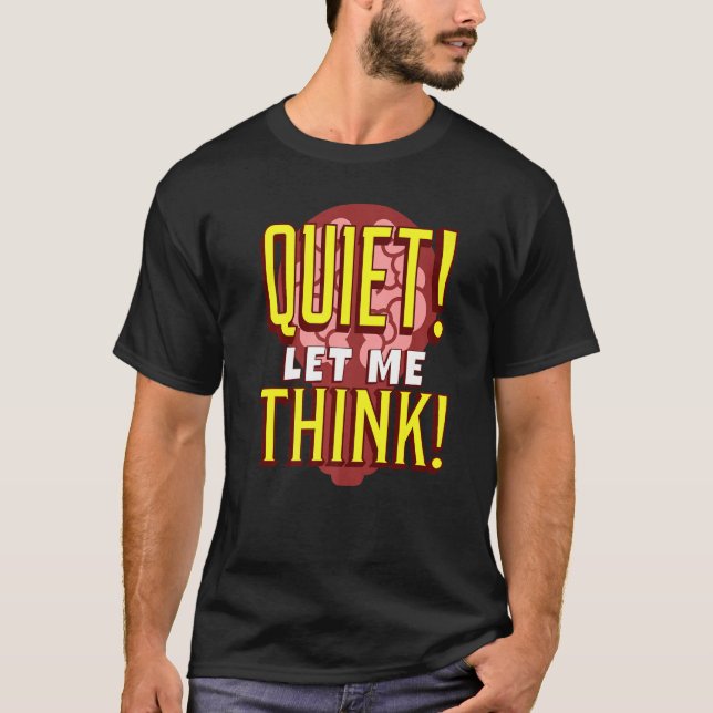 Stille Lass mir denken, große Party-Konversation I T-Shirt (Vorderseite)