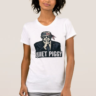 Stille Piggy Politische Satire Wahl  T-Shirt
