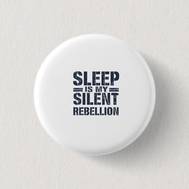 Stille Rebellion: Der Power des Schlafes Button (Vorderseite)