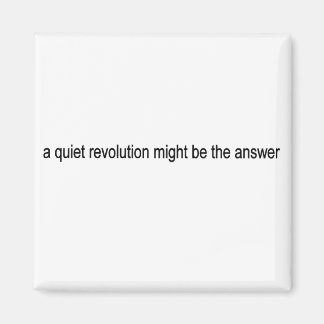 Stille Revolution Magnet