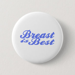 (Stillen ist am besten für das Baby! Button