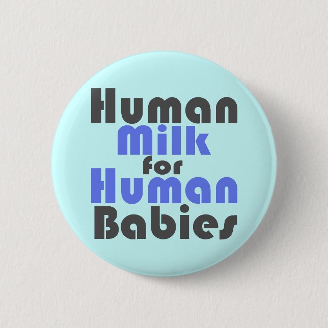 (Stillen ist am besten für das Baby! Button (Vorderseite)