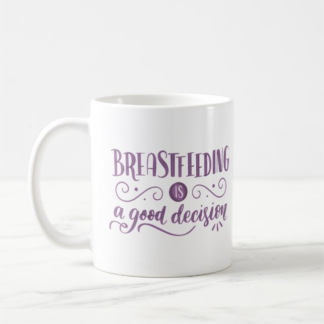 Stillen ist eine gute Entscheidung Kaffeetasse (Links)