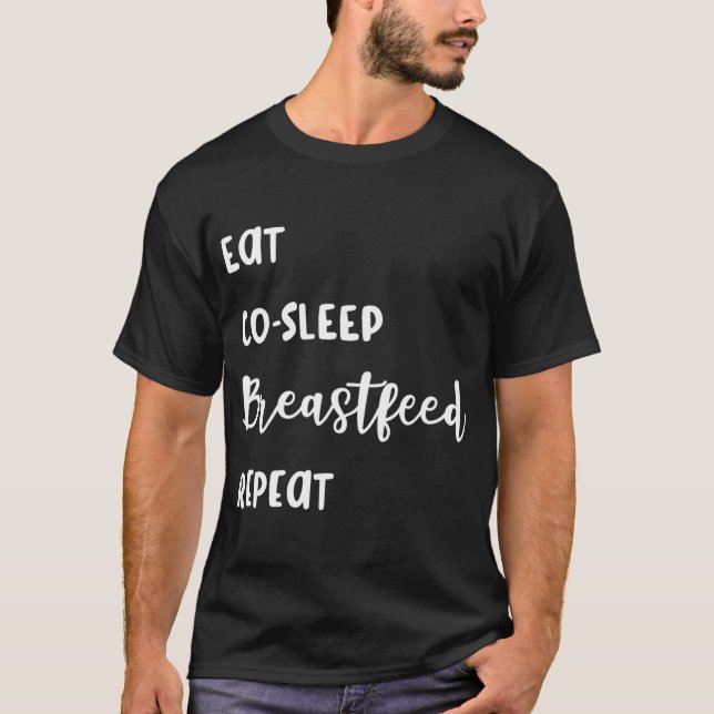 Stillen Mitschlafen Stillen Wiederholen Funny T-Shirt (Vorderseite)