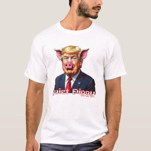 Stilles Schwein Anti-Trump Politischer Humor T-Shirt