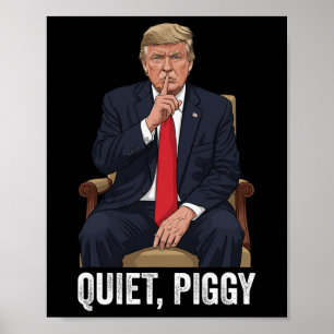 Stilles Schweinchen Donald Trump Sarkastische Poli Poster
