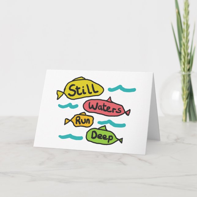 Stilles Wasser läuft tief Karte (Vorderseite)