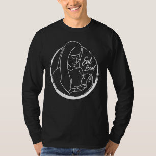 Stillgebende Neue Mama Isst Lokal Mutter Baby Norm T-Shirt