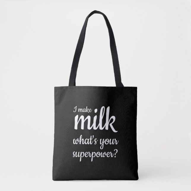 Stillzeit Ich mache Milch Superpower Toag Tasche (Vorderseite)