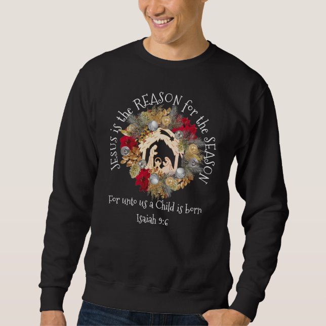 Stilvoll JESUS IST DER GRUND Christlicher Weihnach Sweatshirt (Vorderseite)
