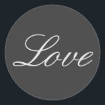 Stilvolle Liebe-Hochzeit mit grauem Hintergrund Runder Aufkleber<br><div class="desc">Sie können die Schriftart und Farben leicht ändern. Sie können auch Ihr Logo und das Hintergrundbild hinzufügen,  wie Sie möchten.</div>