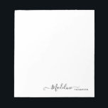 Stilvolle moderne Girly Script Black Notizblock<br><div class="desc">Stilvolles,  modernes,  Girly Script,  Black Notepad</div>