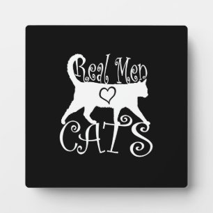 Stilvolle Real Men Liebe Katzen Fotoplatte