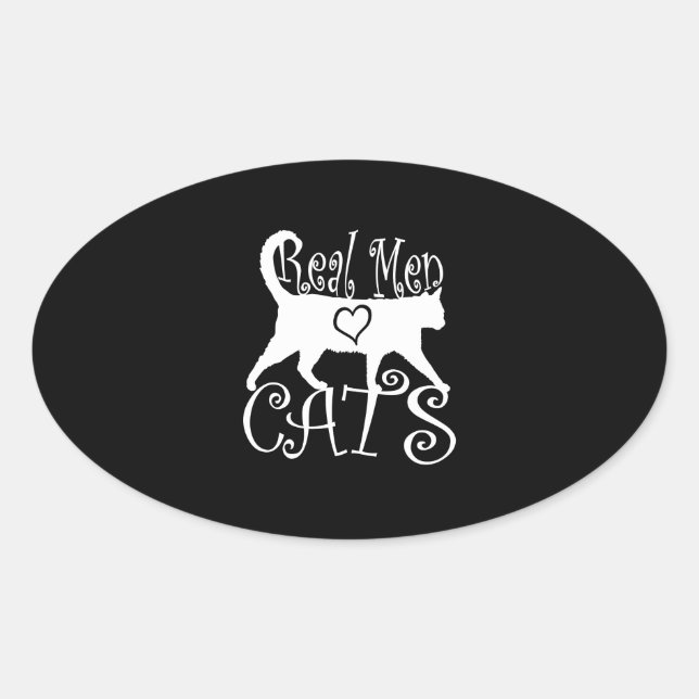 Stilvolle Real Men Liebe Katzen Ovaler Aufkleber (Vorderseite)