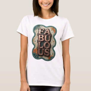 Stilvolles Gold FABULOUS Textdesign T-Shirt