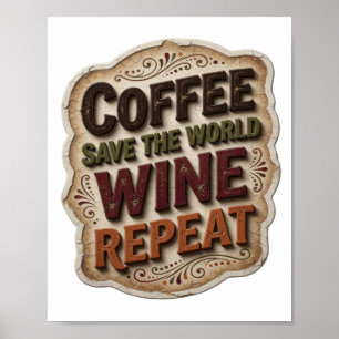 Stilvolles Orange KAFFEE RETTE DIE WELT WEIN WIEDE Poster