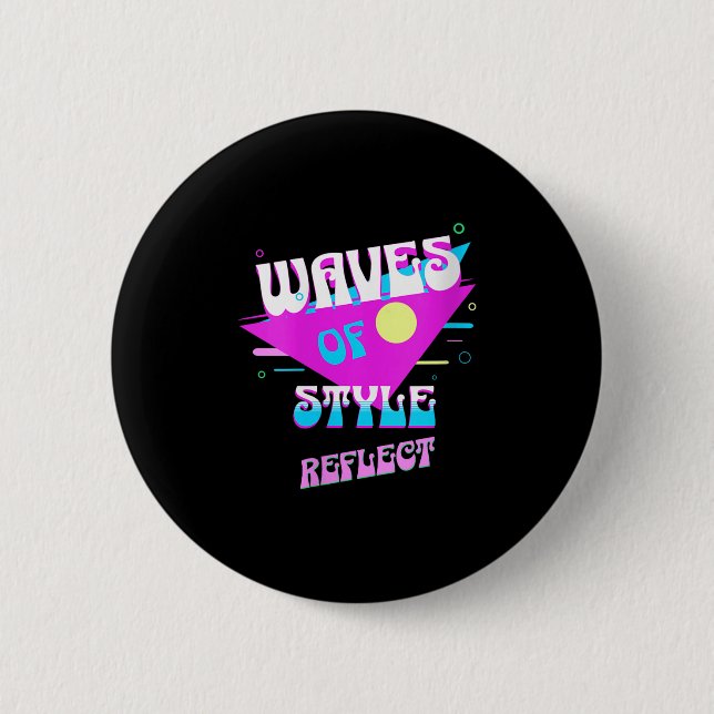 Stilwellen spiegeln die ästhetische Retro-Stimmung Button (Vorderseite)