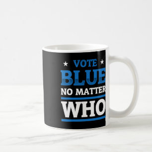 Stimme Blau Anti Trump Für Präsident Wahl Demokrat Kaffeetasse
