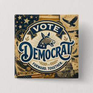 Stimme Demokratisch Vorwärts Zusammen – Vintage Pa Button