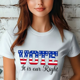 Stimme Es ist unsere richtige Wahl T-Shirt