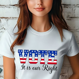 Stimme Es ist unsere richtige Wahl T-Shirt
