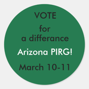 STIMME , für Arizona PIRG! Runder Aufkleber