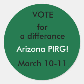 STIMME , für Arizona PIRG! Runder Aufkleber