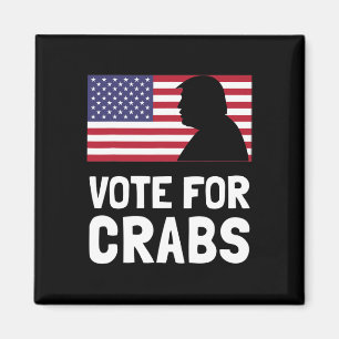 Stimme für Krabben-Shirt Lustige politische Wahlen Magnet