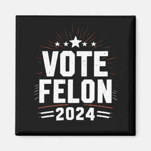 Stimme für Verbrecher Trump 2024 Lustige Wahlstimm Magnet